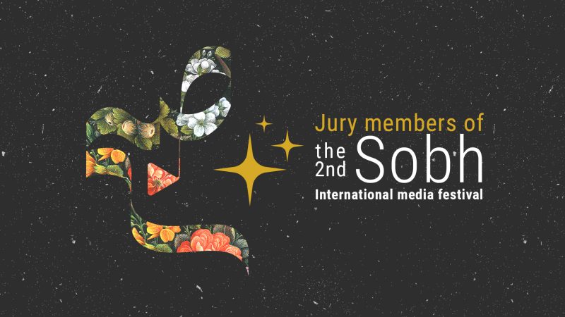 The 2nd Sobh International Media Festival Jury Has Been Announced
